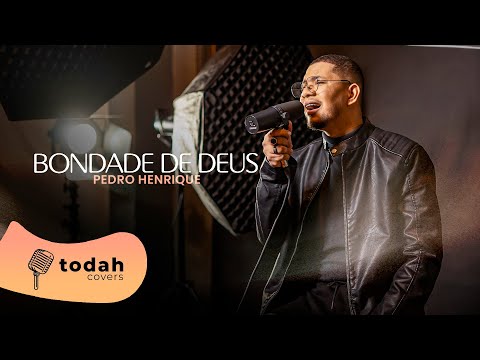 Pedro Henrique | Bondade de Deus [Cover Isaias Saad]