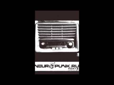 Neuropunk - pt.6 mixed by Bes