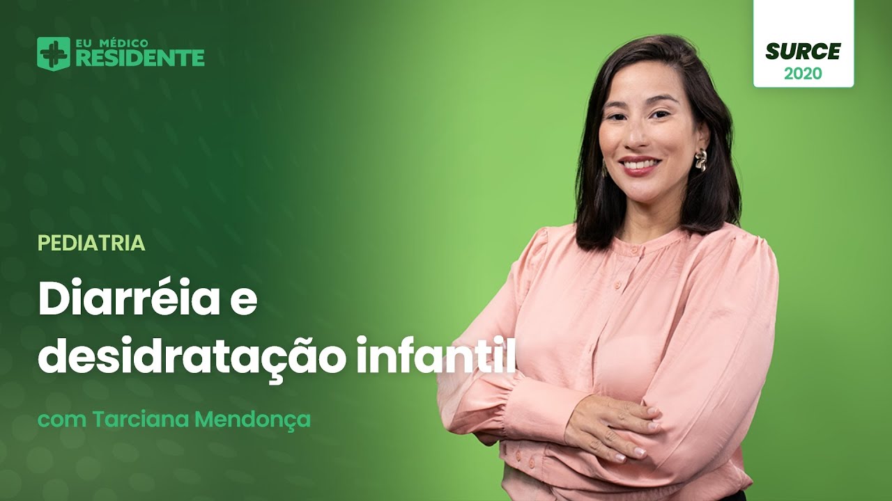 Pediatria - Diarreia e desidratação infantil