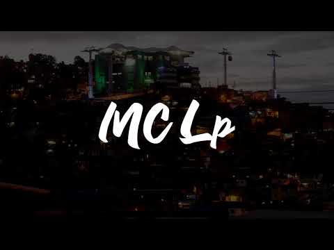 MC LP - VOCÊ JÁ SABE QUAL É (LANÇAMENTO 2019)
