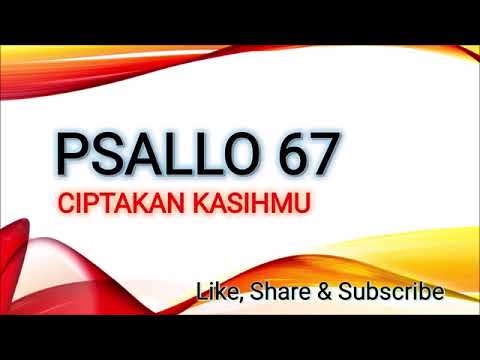 Psallo No. 67 CIPTAKAN KASIHMU