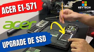 ACER E1-571 - Como fazer upgrade de SSD