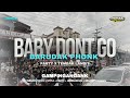 JINGLE GAMPINGAN GANK | BABY DONT GO X BARUDAK PHONK | STYLE PARTY | BY IRPAN DISCJOKEY JINGLE GAMPINGAN GANK | BABY DONT GO X BARUDAK PHONK | STYLE PARTY | BY IRPAN DISCJOKEY
