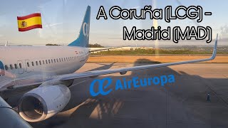 TRIP REPORT: Air Europa | A Coruña (LCG) - Madrid (MAD) | Economy | Boeing 737-800