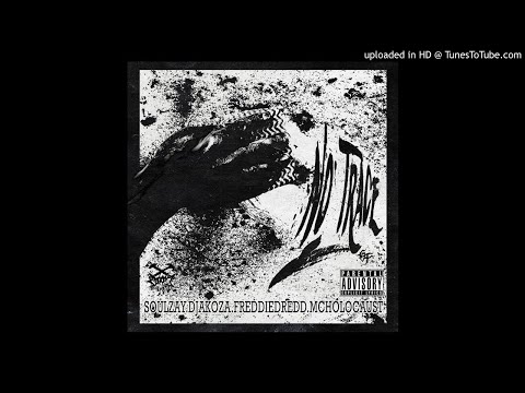 Freddie Dredd, Mc Holocaust, & Soulzay - Trace (Prod. Dj Akoza)