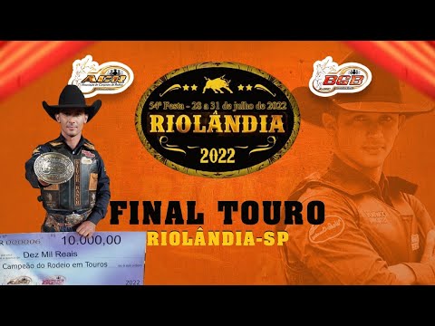 42º ETAPA | RODEIO DE RIOLANDIA-SP 2022 - FINAL EM TOUROS