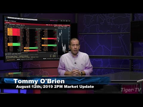 August 12th 2019, 2PM ET Market Update with Tommy O'Brien on TFNN