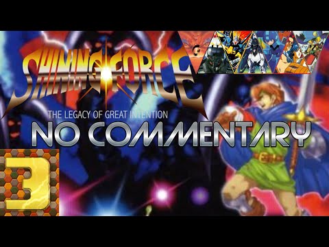 PlayView Presents - Shining Force LoGI: No Commentary 3