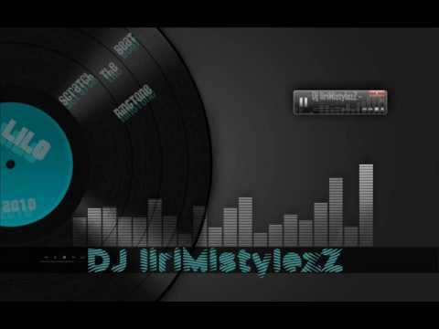 DJ liriMistylezZ - Scratch The Beat [ RinGTone 2O1O ] / Best Ringtone Ever