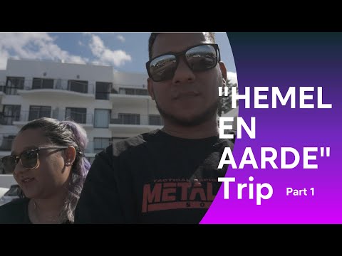 Hemel en Aarde trip Part 1