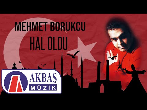 Mehmet Borukcu - Hal Oldu