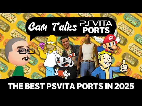 Cam Talks Best PS Vita Ports In 2025