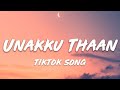 Santhosh - Unakku Thaan (Lyrics) ft. narayanan 