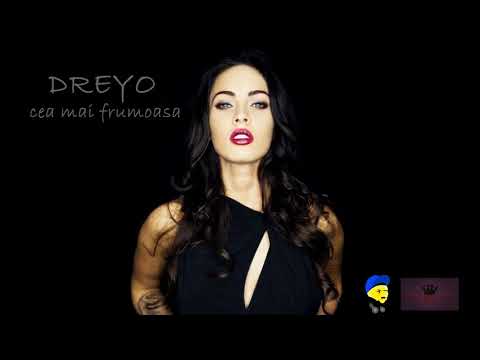 Dreyo - Cea mai frumoasa