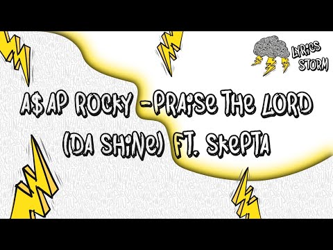 A$AP Rocky - Praise The Lord (Da Shine) ft. Skepta - Lyric Video