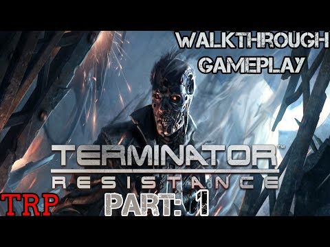 Terminator: Resistance - Walkthrough - Gameplay - PT-1 - Intro - Full Game