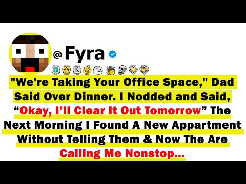 "We're Taking Your Office Space", Dad Said Over Dinner. I Nodded & Said, “Okay, I’ll Clear It Out...