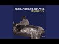Rebels Without Applause