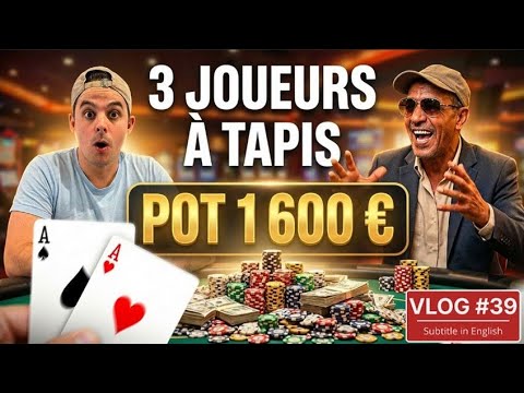 🤑 POT 1.600€ EN CASH GAME ! 😎 TRIPLE ALL IN J'AI LES AA 😱 Vlog #39