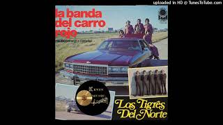 Los Tigres Del Norte La Banda Del Carro Rojo Version Original Lp Rip