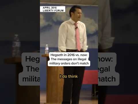 Hegseth in 2016 vs. now: The messages on illegal military orders don’t match