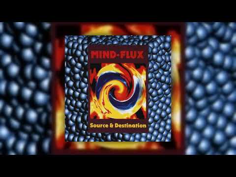 Mind~Flux - Source & Destination (Full Album) [1995]