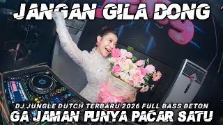 Download lagu DJ GA JAMAN PUNYA PACAR SATU X JANGAN GILA DONG JUNGLE DUTCH TERBARU 2026 FULL BASS VIRAL TIKTOK mp3