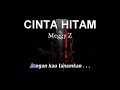 Cinta Hitam || Meggy Z || Karaoke