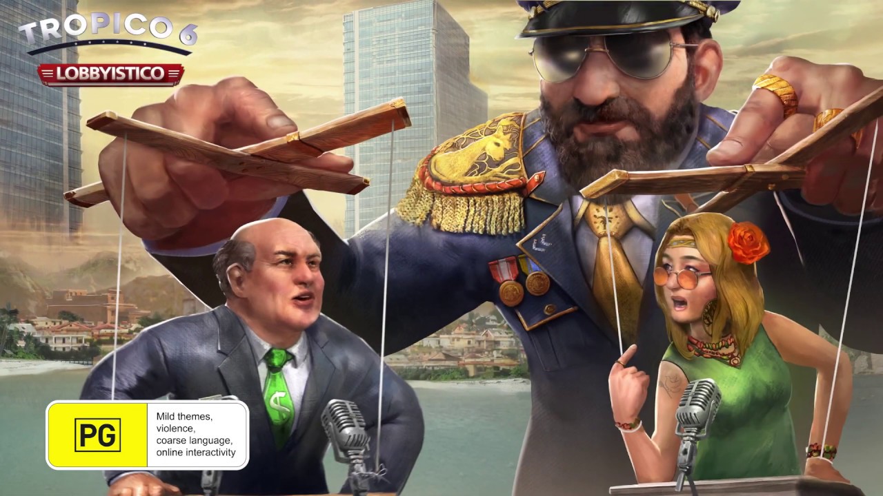 Tropico 6: Lobbyistico
