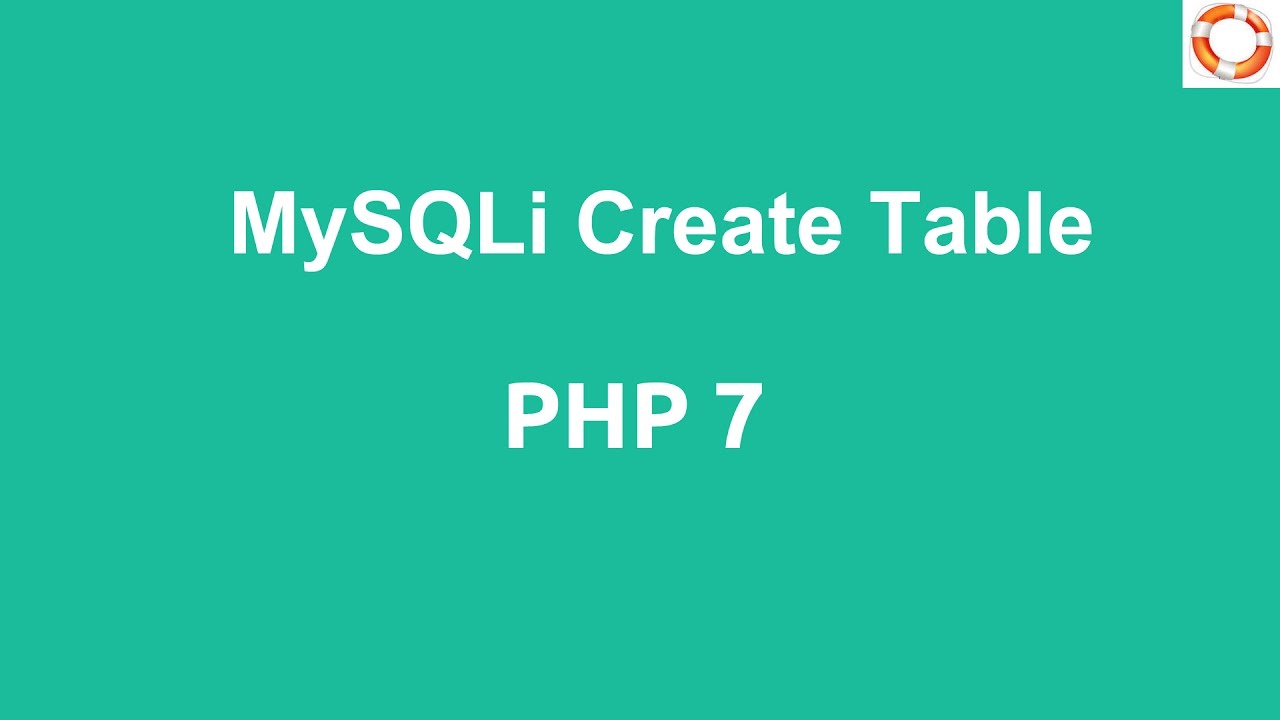PHP 7 MySQLi Create Table
