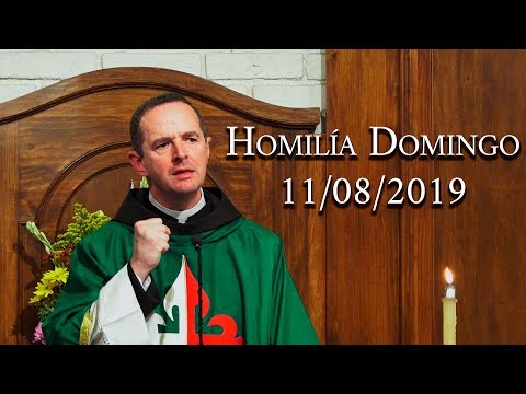 Evangelio del Domingo XIX (Homilía 11 de agosto de 2019)