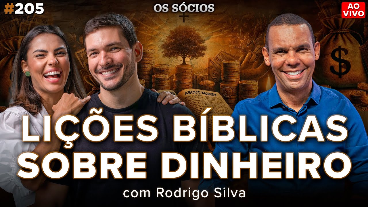 LIÇÕES DA BÍBLIA SOBRE DINHEIRO, RIQUEZA E PROSPERIDADE (Com Rodrigo Silva) l Os Sócios 205