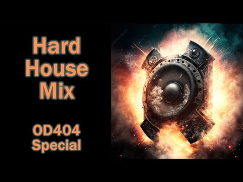 Hard House Mix - OD404 Special