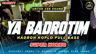 Download lagu YA BADROTIM HADROH KOPLO SUPER HOREG COCOK UNTUK CEK SOUND || AR PRODUCTION mp3