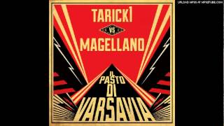 TARICK1 VS MAGELLANO - Il pasto di Varsavia (free download da theprisoner.it)