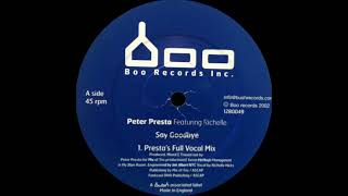 Peter Presta Feat. Richelle - Say Goodbye (Presta's Blue Room Dub)