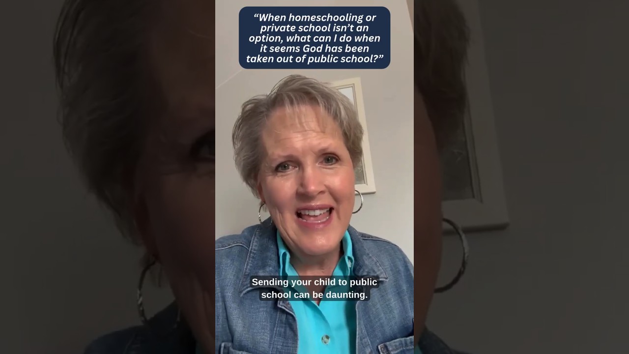 When homeschooling or private school isn’t an option, what can I do when it seems God has been taken out of public school?