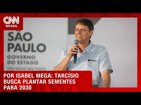 Análise: Tarcísio busca plantar sementes para candidatura em 2030 | LIVE CNN
