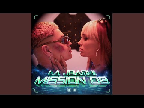 LA JOAQUI | Mission 08