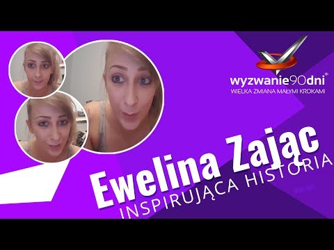 Ewelina Zając - Opinie o programie Wyzwanie90dni