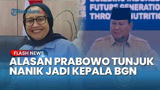 Inilah Alasan Prabowo Tunjuk Nanik jadi Kepala BGN Pengganti Dadan: Disiplin Menjaga Kualitas MBG