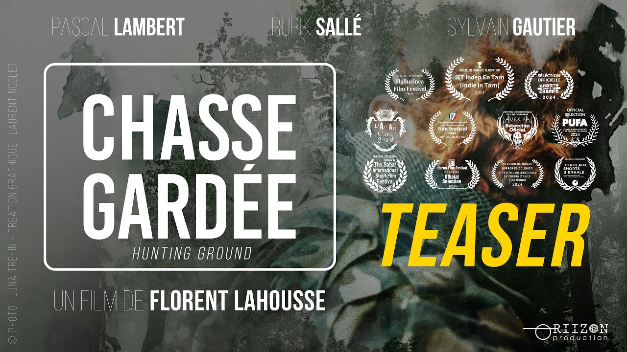 Miniature de la vidéo CHASSE GARDÉE [Teaser] du film Chasse Gardée