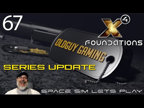 X4 Foundations Space Sim Kingdom End 6.0 | Episode 67 Series Update