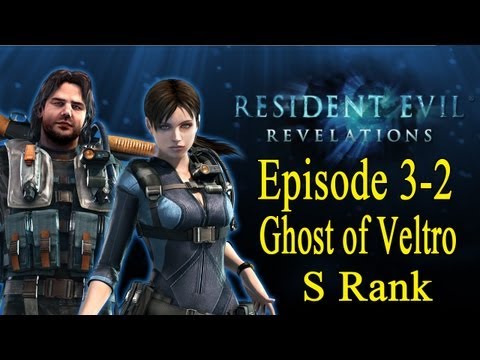 Resident Evil: Revelations (Walkthrough Normal: Ep. 3-2: Ghost of Veltro S Rank)