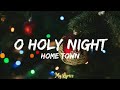 O Holy Night Hometown