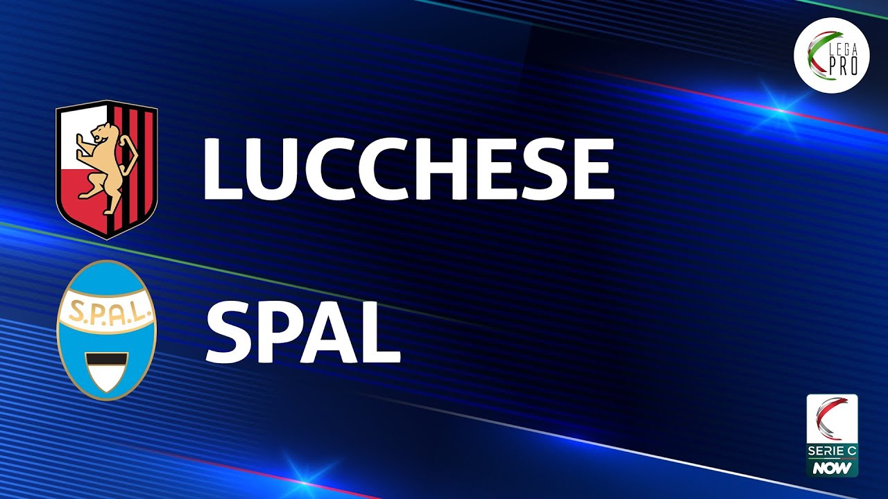 Lucchese vs SPAL highlights