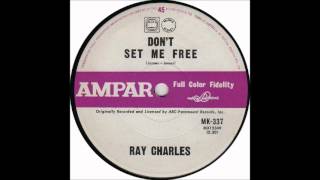 Ray Charles - Don&#39;t Set Me Free