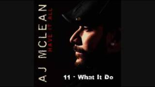 A.J. Mclean - What It Do (HQ)
