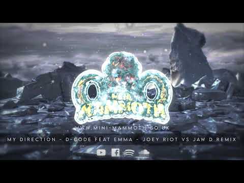 My Direction - D Code feat Emma (Joey Riot vs Jaw D remix)