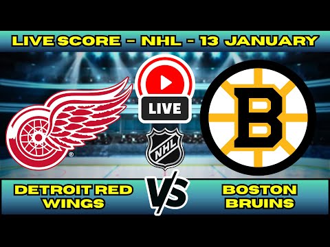 🔴 Detroit Red Wings vs Boston Bruins | NHL PLAY BY PLAY | Live Score Update January 13
